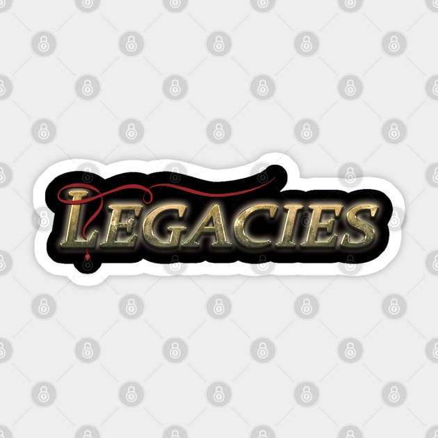 Legacies Sticker by Ratherkool